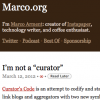 I’m not a “curator” – Marco.org